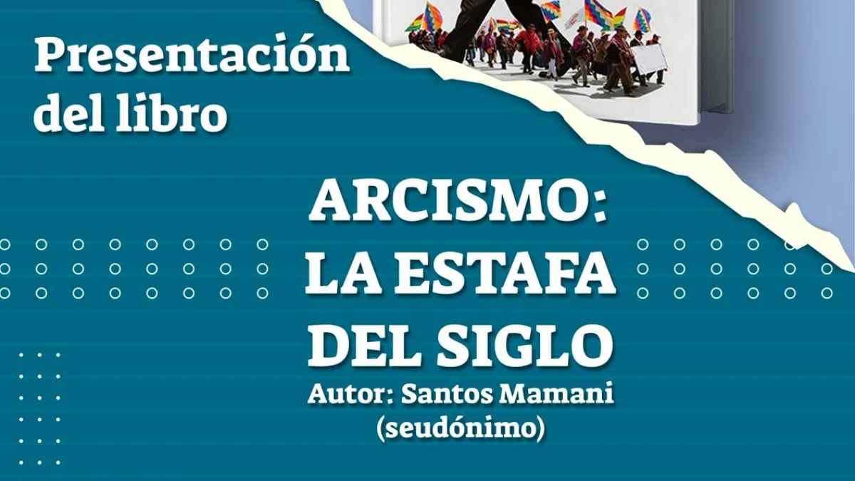 Cochabamba acoge la presentación del libro “Arcismo: la estafa del siglo”